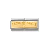 Nomination – Composable Classic DOUBLE ENGRAVED steel and 18k gold CUSTOM I Love My Family